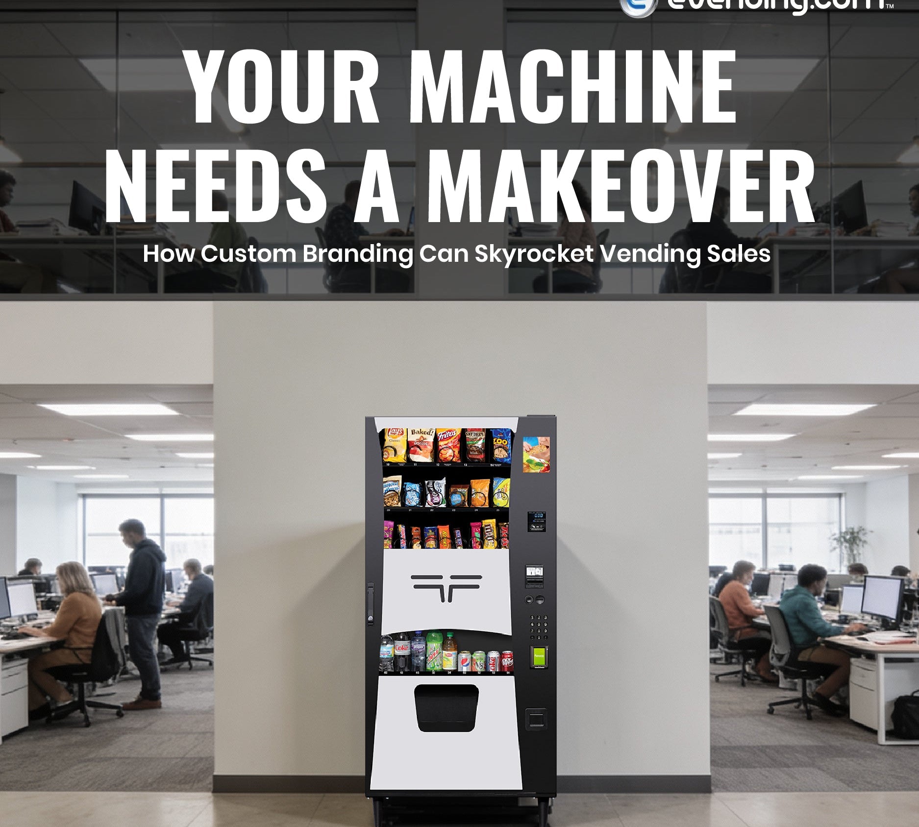 Your Machine Needs a Makeover: How Custom Branding Can Skyrocket Vending Sales