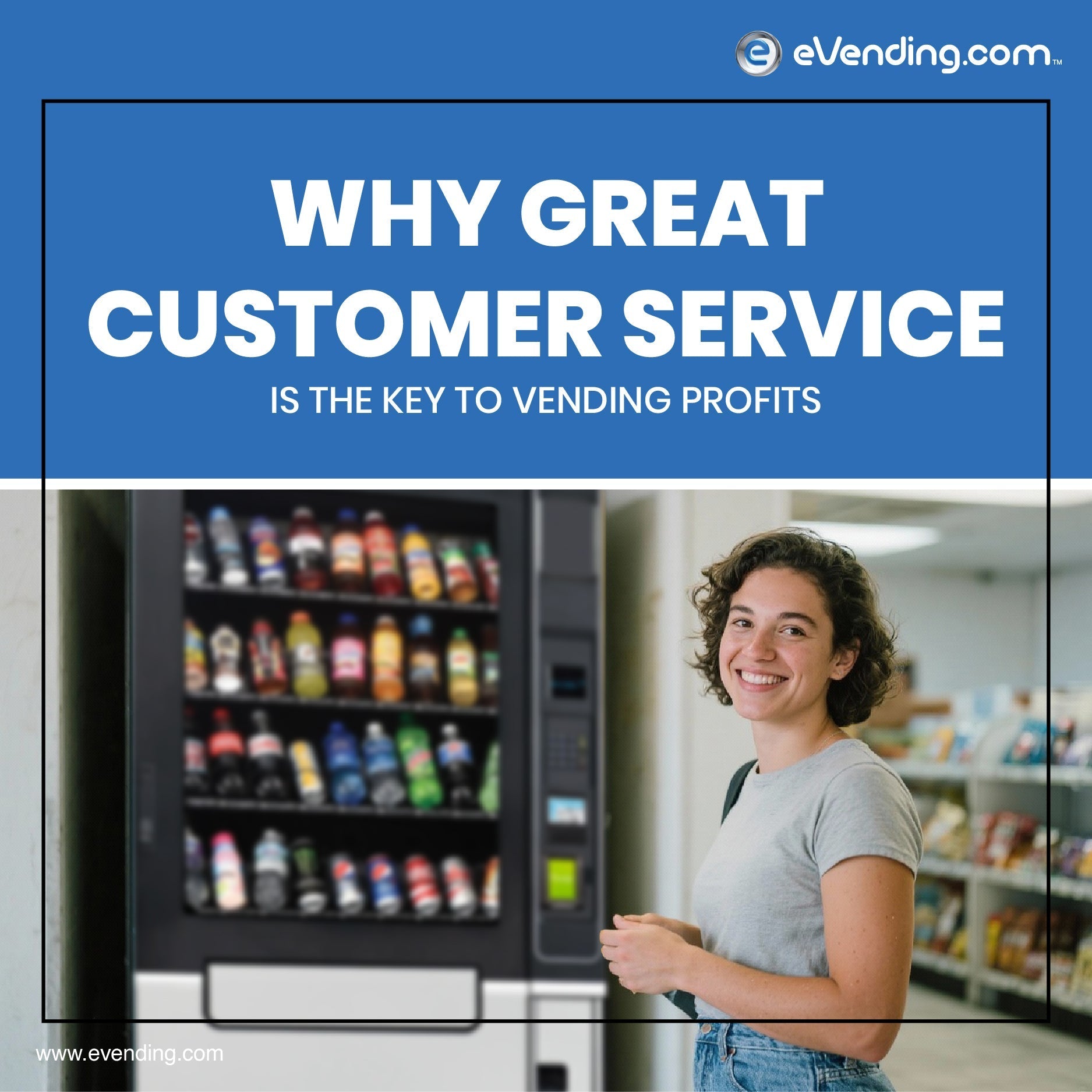 Customer Service Is the Key to Vending Profits