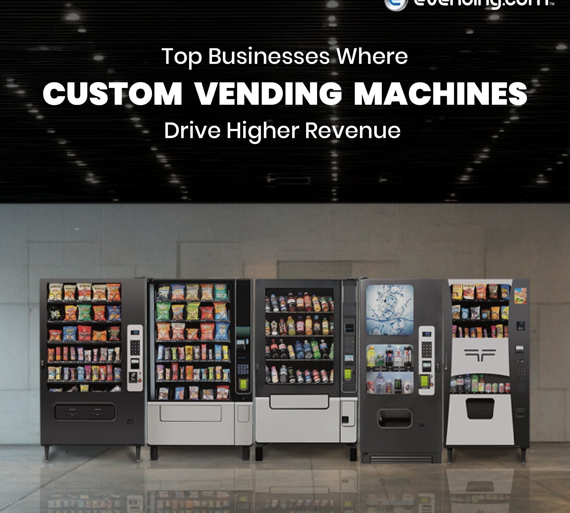 Top Businesses Where Specialty Vending Machines Drive Higher Revenue