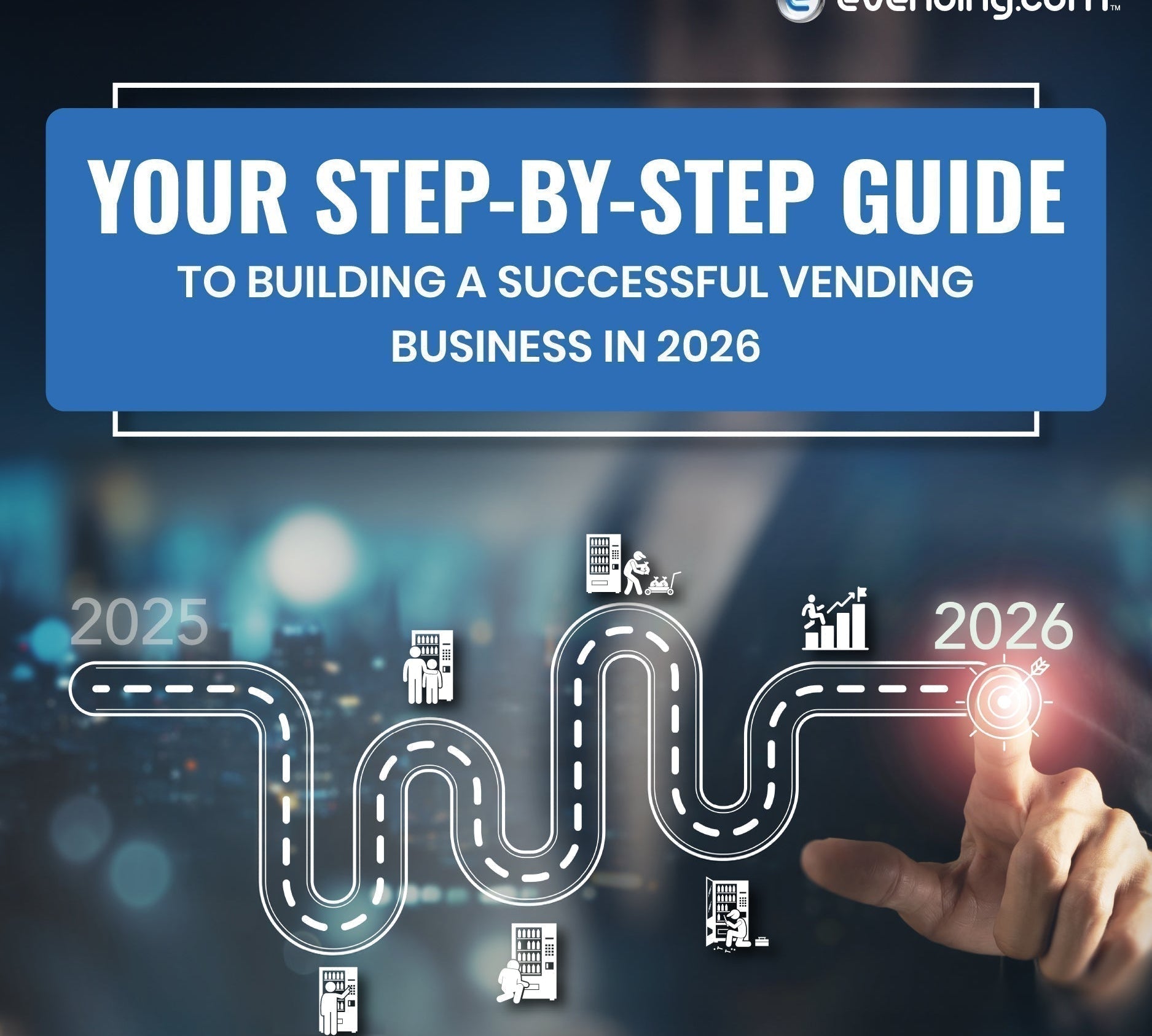Building a Successful Vending Business in 2026