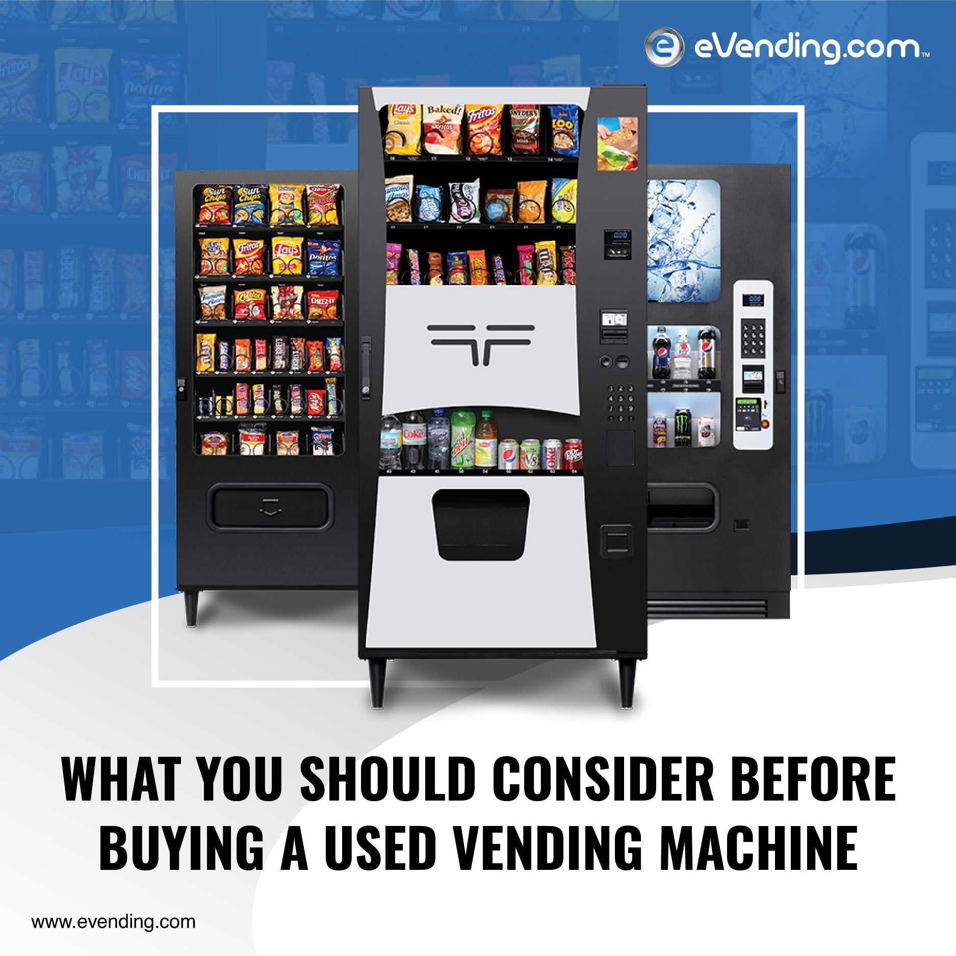 what you should consider before buying a used vending machines blog