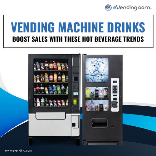 Vending Machine Drinks: Boost Sales with These Hot Beverage Trends