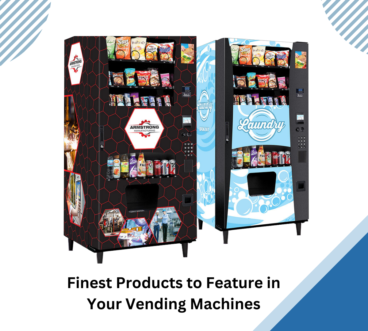 BEST PRODUCTS FOR YOUR VENDING MACHINES