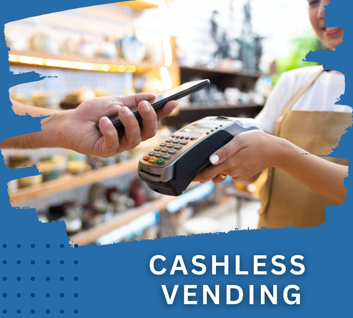 TRENDING TOWARD CASHLESS VENDING