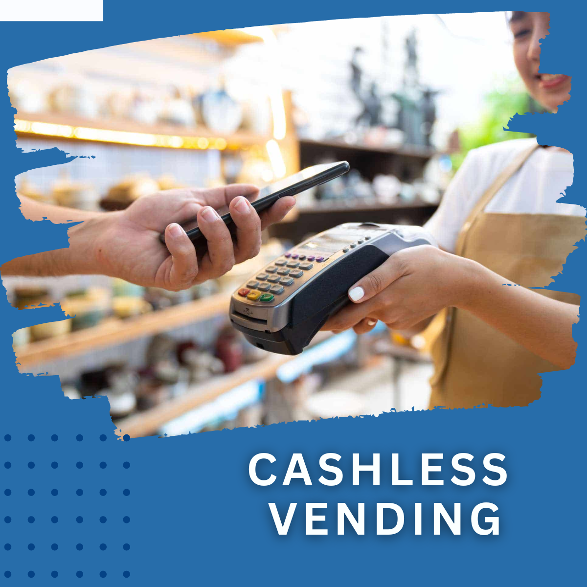 TRENDING TOWARD CASHLESS VENDING