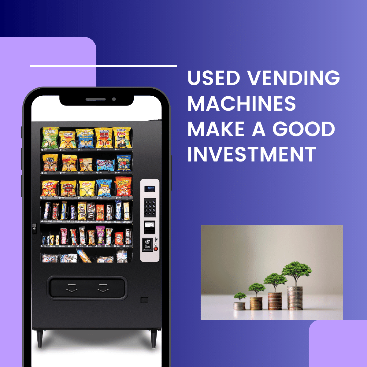USED VENDING MACHINES MAKE A GOOD INVESTMENT