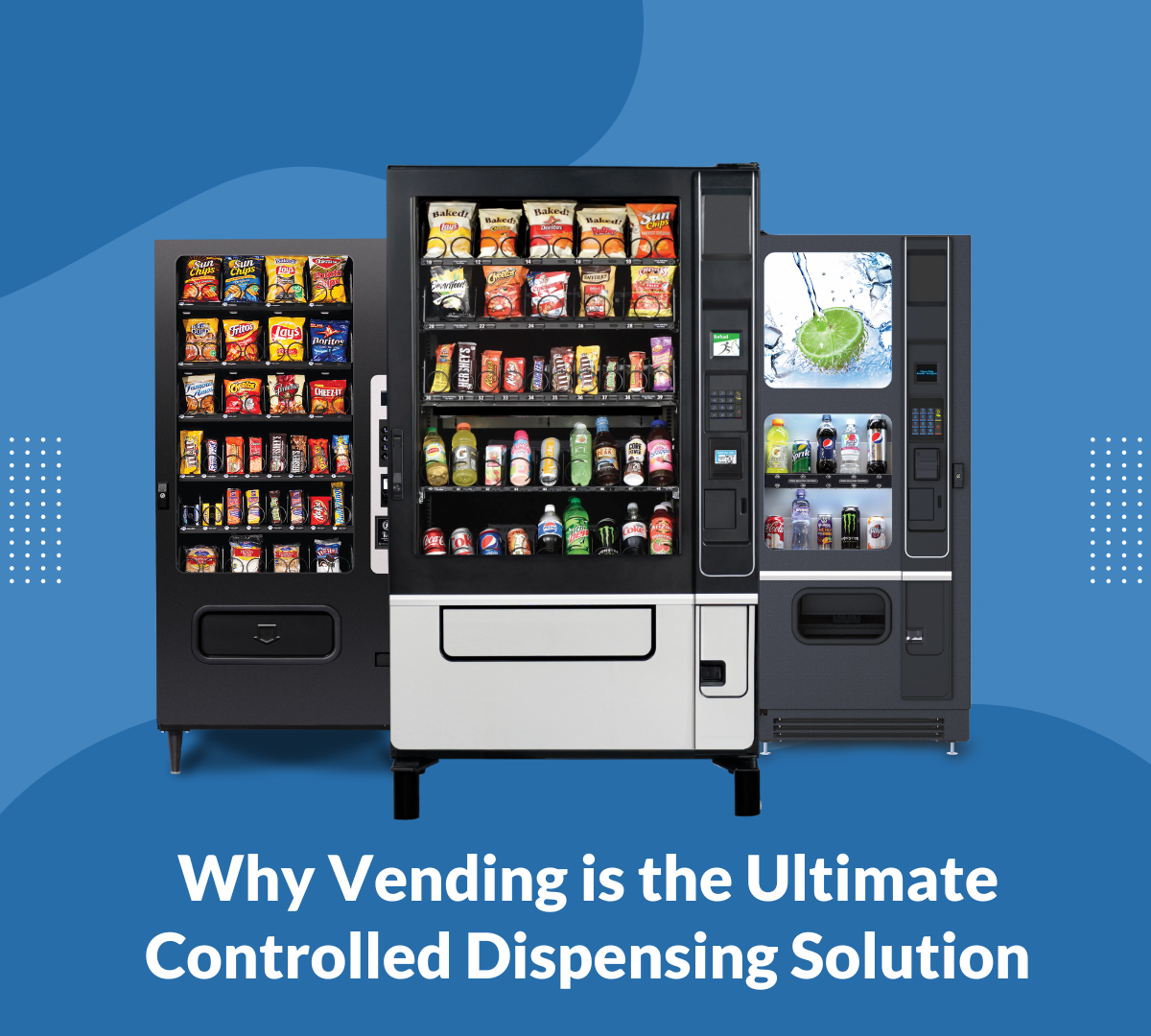 THE ULTIMATE CONTROLLED SOLUTION FOR THE CONVENIENCE INDUSTRY