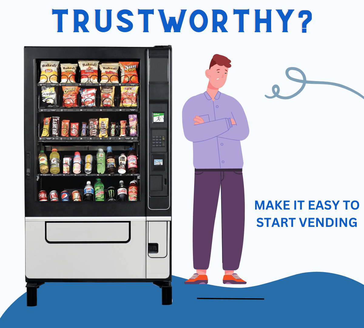 WE MAKE IT EASY TO START VENDING