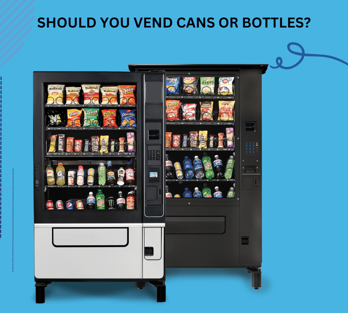 SHOULD YOU VEND CANS OR BOTTLES?