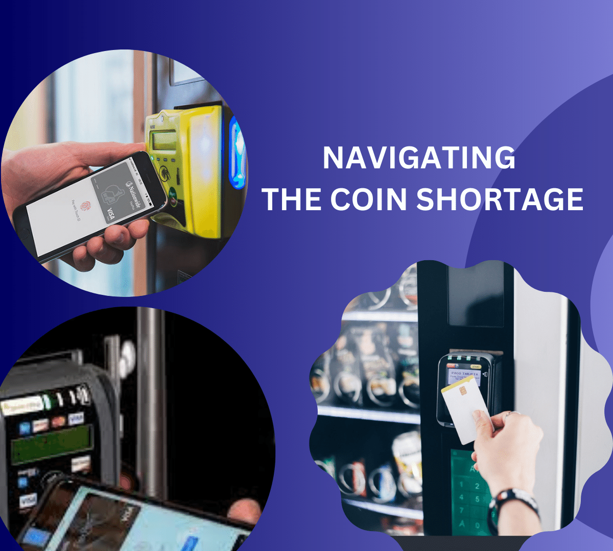NAVIGATING THE COIN SHORTAGE