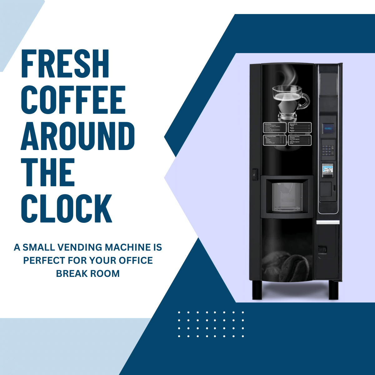 A SMALL VENDING MACHINE IS PERFECT FOR YOUR OFFICE BREAK ROOM