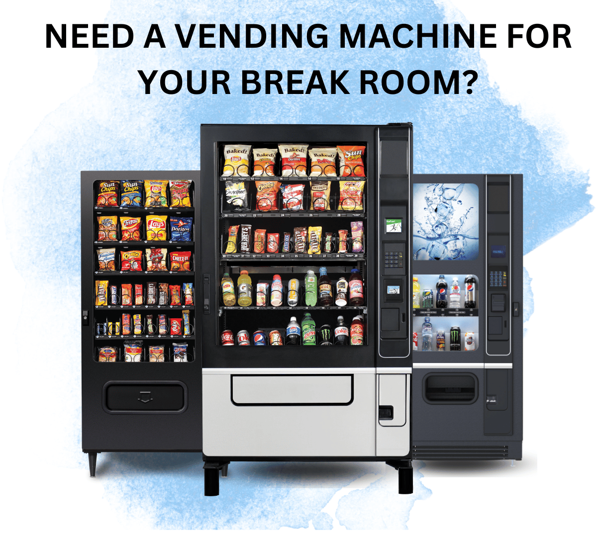 DO YOU NEED A SNACK MACHINE FOR YOUR BREAK ROOM?