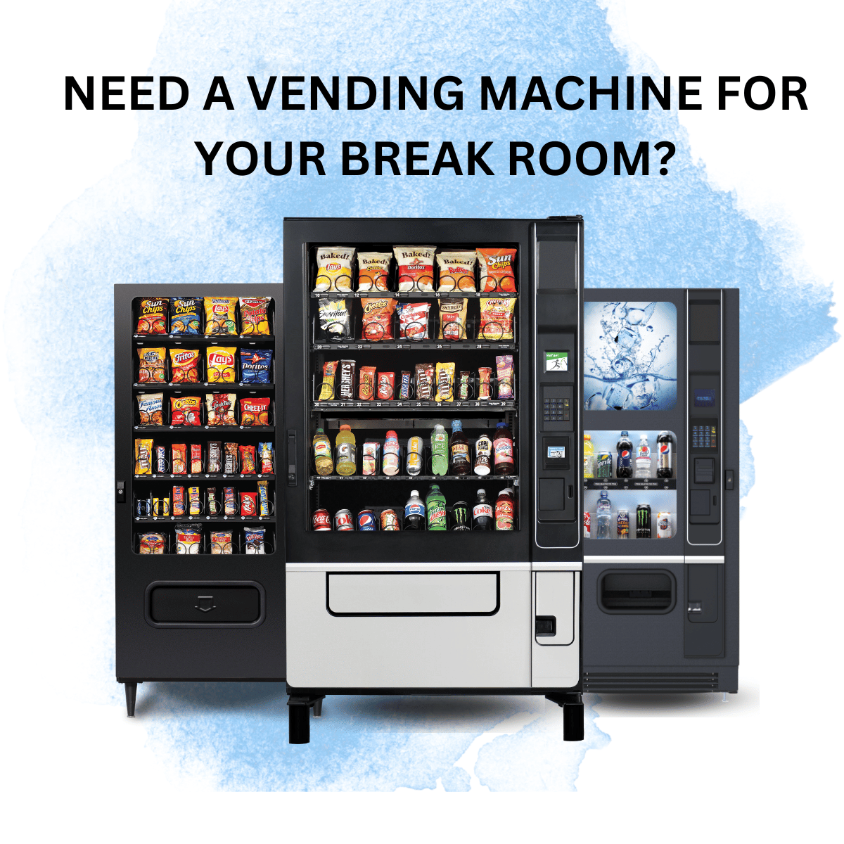 DO YOU NEED A SNACK MACHINE FOR YOUR BREAK ROOM?