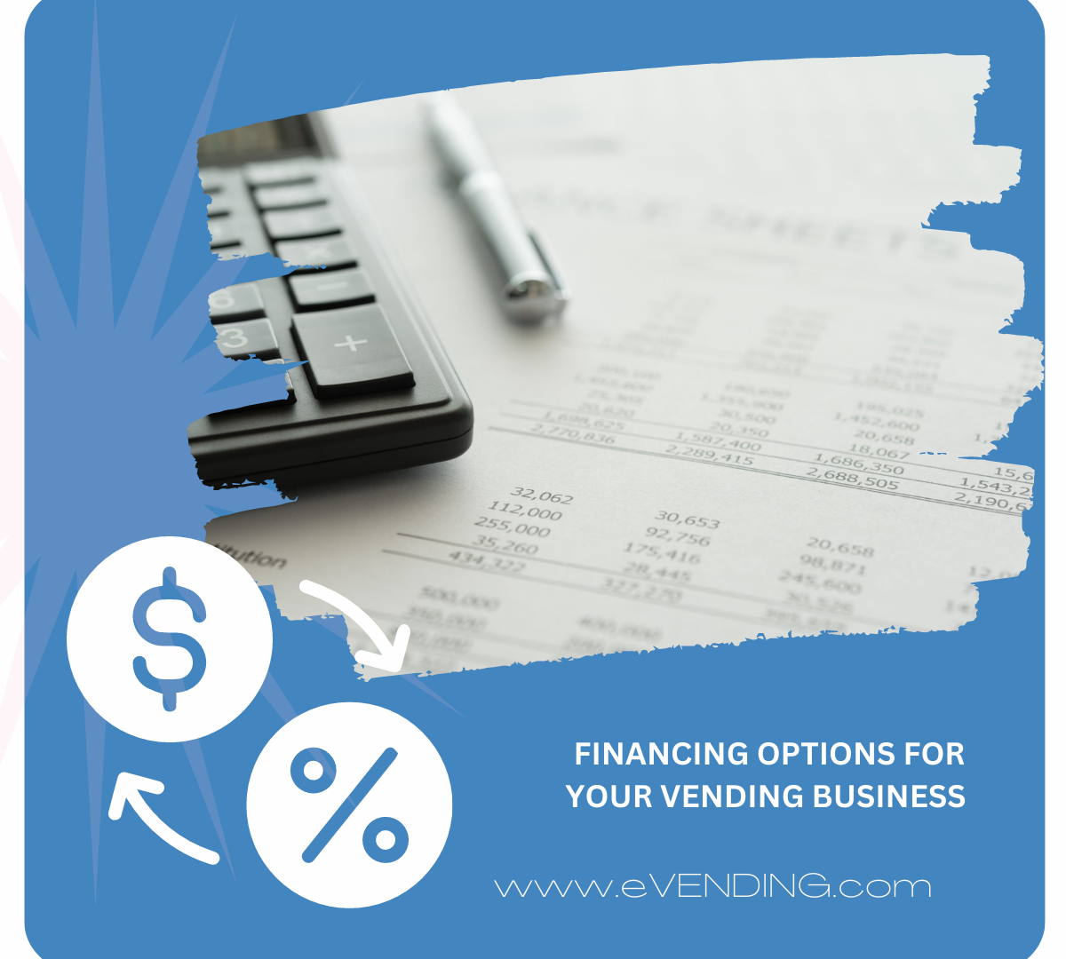 FINANCING OPTIONS FOR YOUR VENDING BUSINESS – AN OVERVIEW