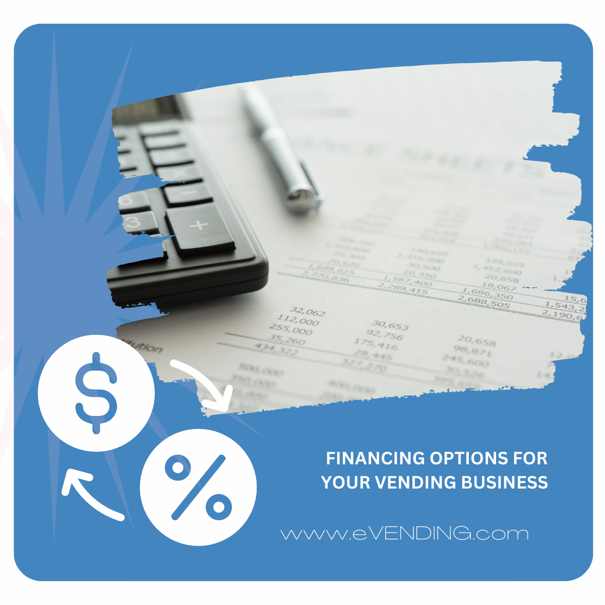 FINANCING OPTIONS FOR YOUR VENDING BUSINESS – AN OVERVIEW