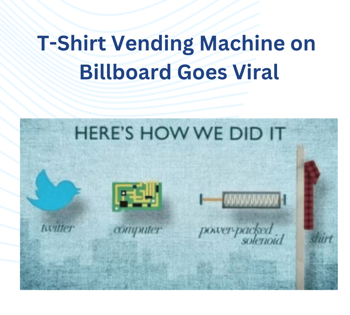 VENDING IN THE NEWS: T-SHIRTS FROM A BILLBOARD VENDING MACHINE?