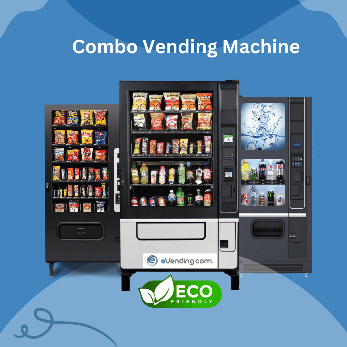 COMBO VENDING MACHINES PROVIDE THE BEST OF BOTH WORLDS