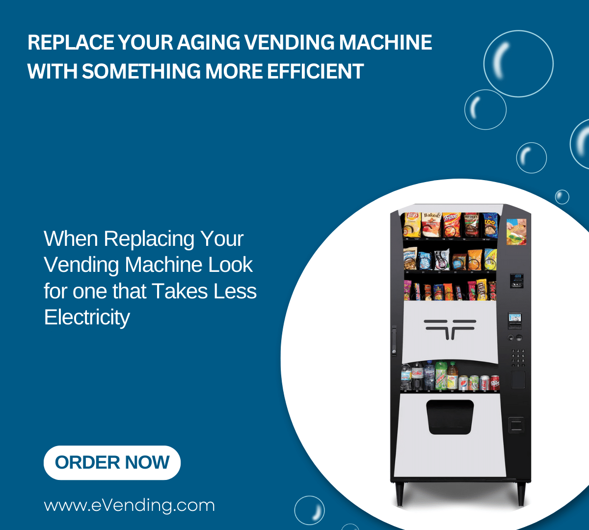 REPLACE YOUR AGING VENDING MACHINE WITH SOMETHING MORE EFFICIENT