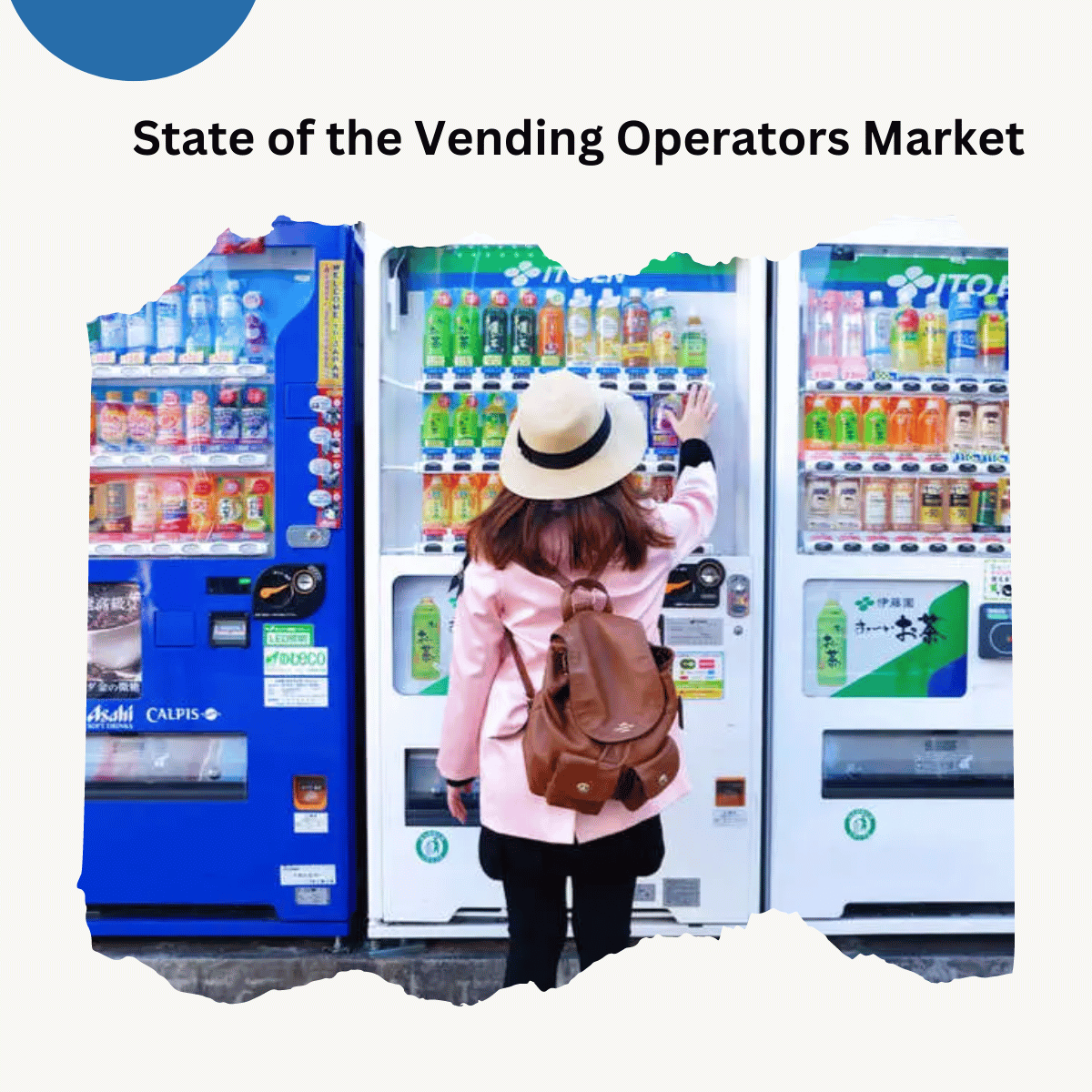 STATE OF VENDING MACHINE OPERATORS INDUSTRY IN THE UNITED STATES INDUSTRY PERFORMANCE
