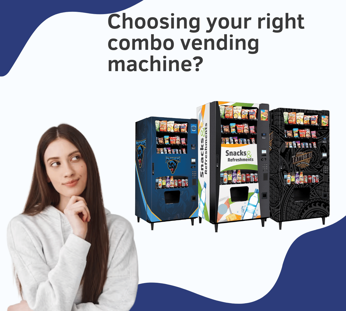 HOW TO CHOOSE THE RIGHT COMBO VENDING MACHINE FOR YOUR LOCATION