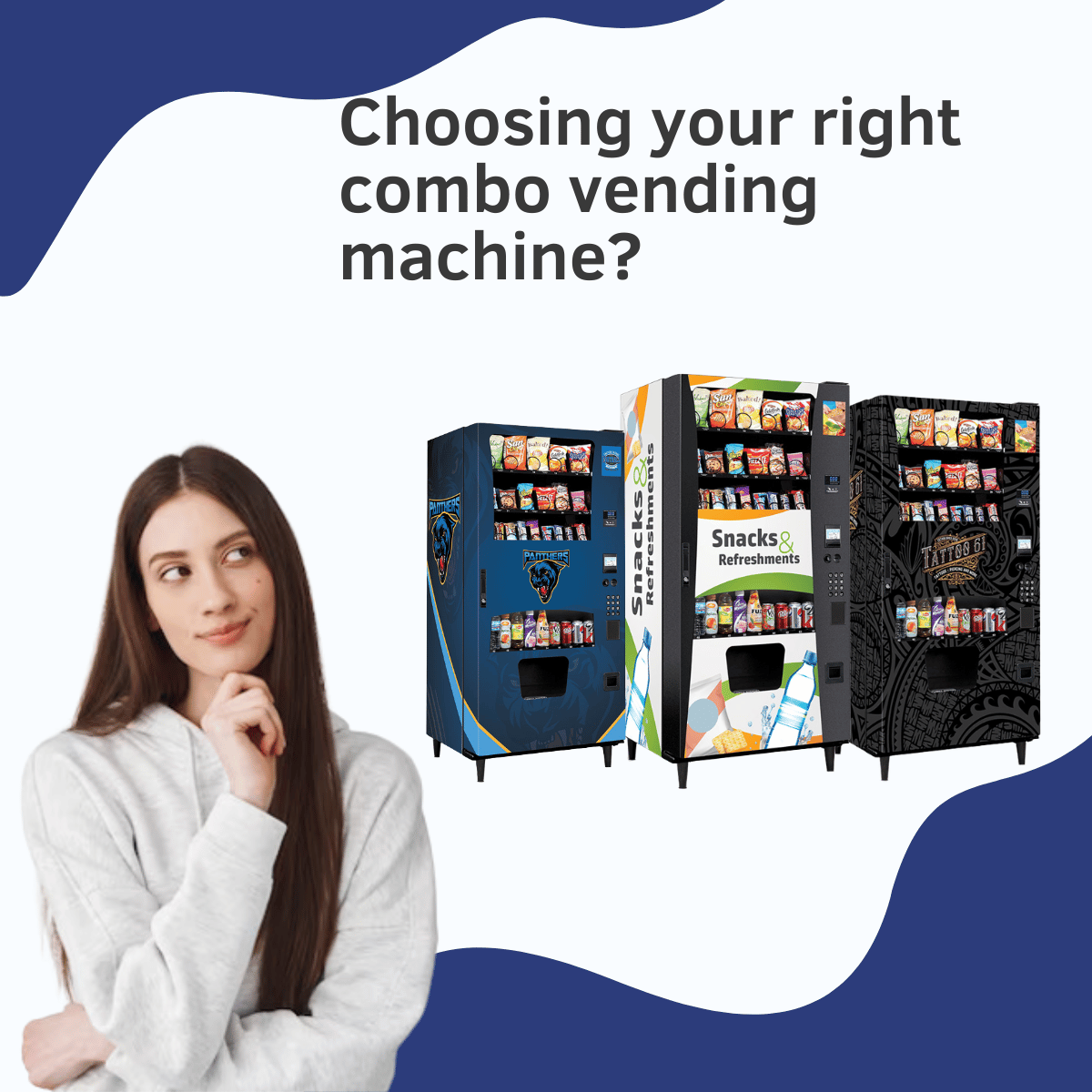 HOW TO CHOOSE THE RIGHT COMBO VENDING MACHINE FOR YOUR LOCATION